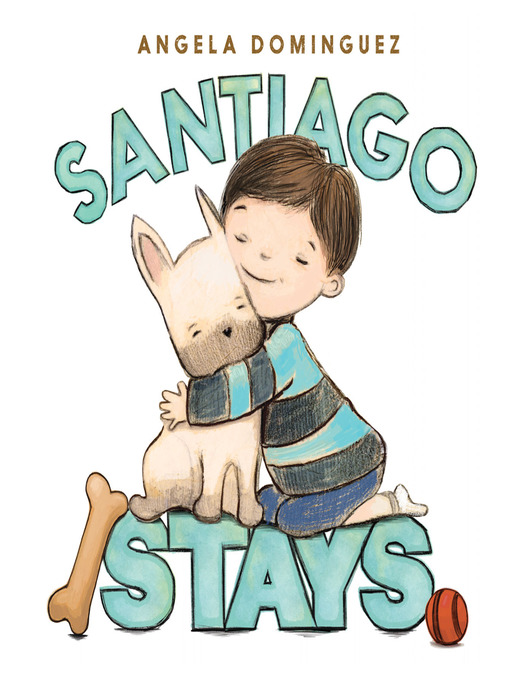 Title details for Santiago Stays by Angela Dominguez - Available